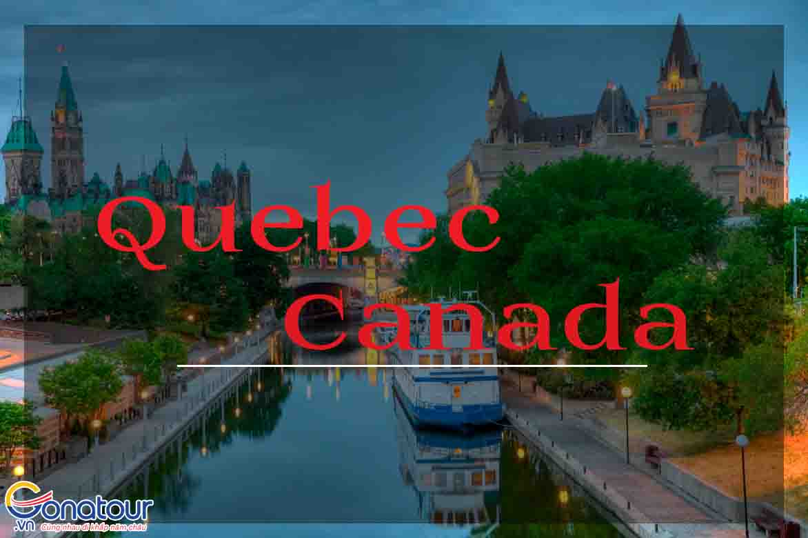 Điều gì làm nên ưu thế của Quebec Canada