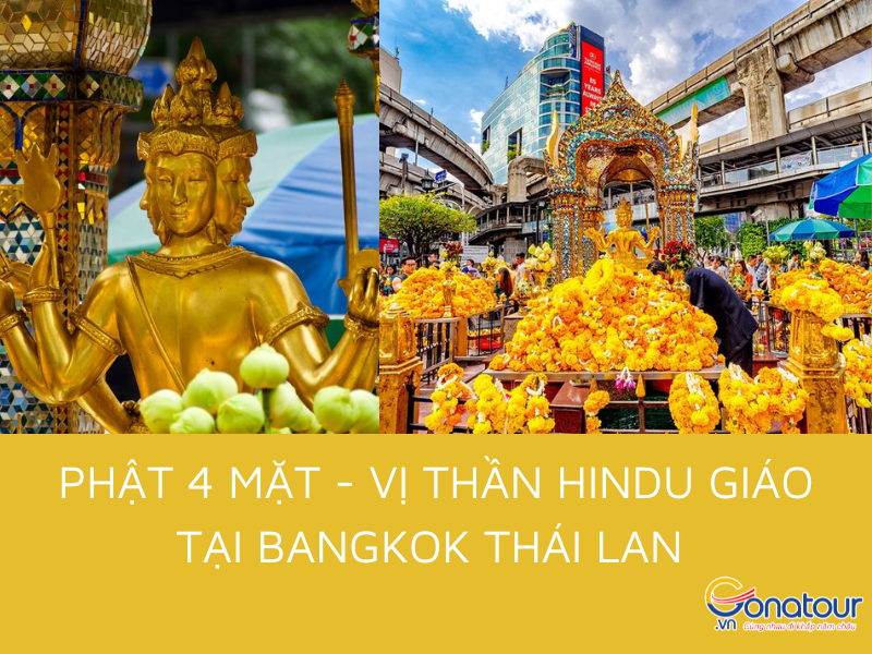 Bạn biết gì về tượng Phật Bốn Mặt linh thiêng ở Bangkok Thái Lan