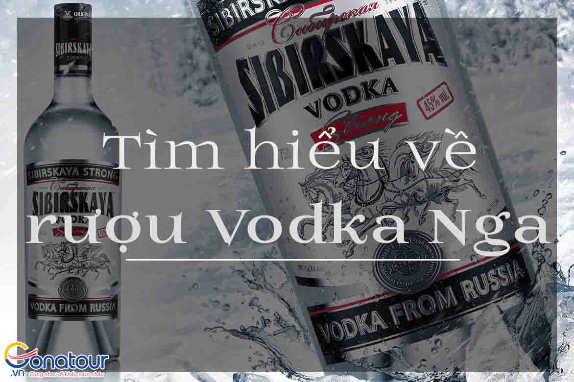 Bật mí các bí mật về rượu Vodka Nga