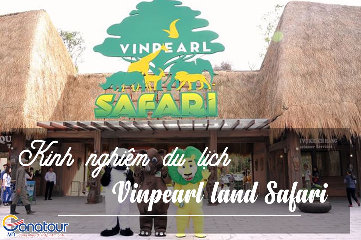 [Chia Sẻ] Kinh nghiệm đi du lịch Vinpearl Safari Phú Quốc
