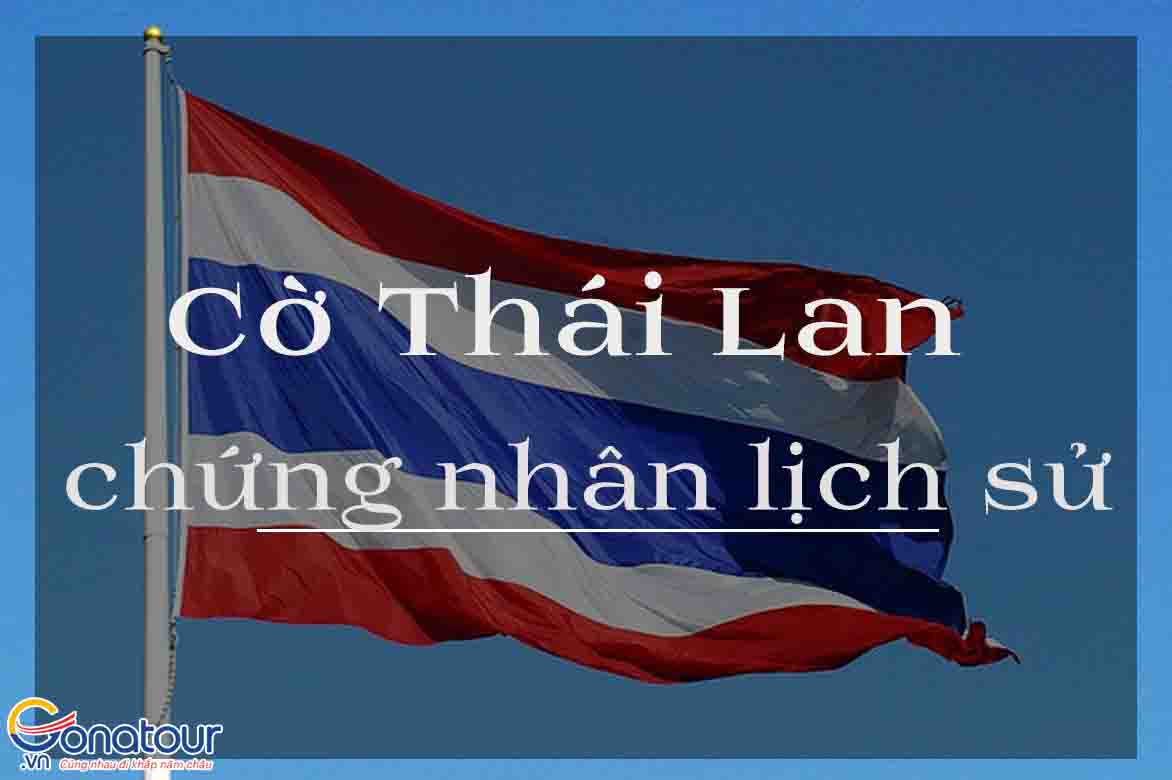 Cờ Thái Lan - chứng nhân lịch sử