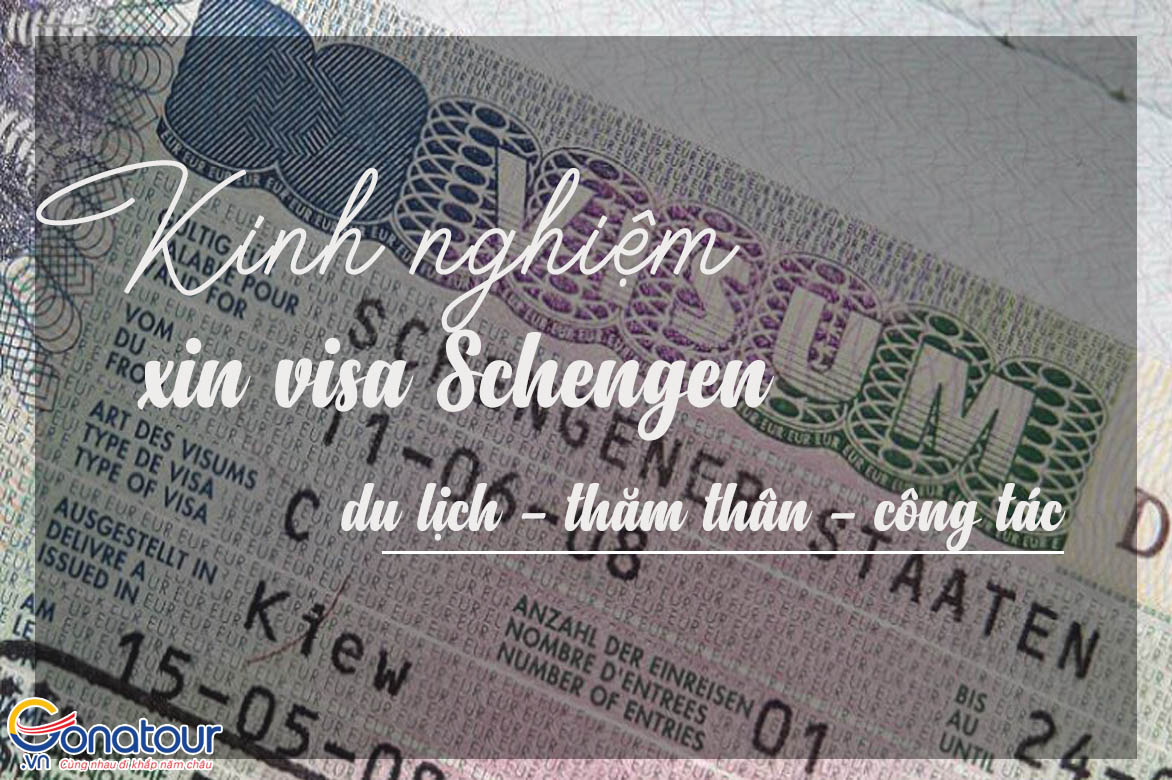 Kinh nghiệm xin visa Schengen đi du lịch, thăm thân, công tác