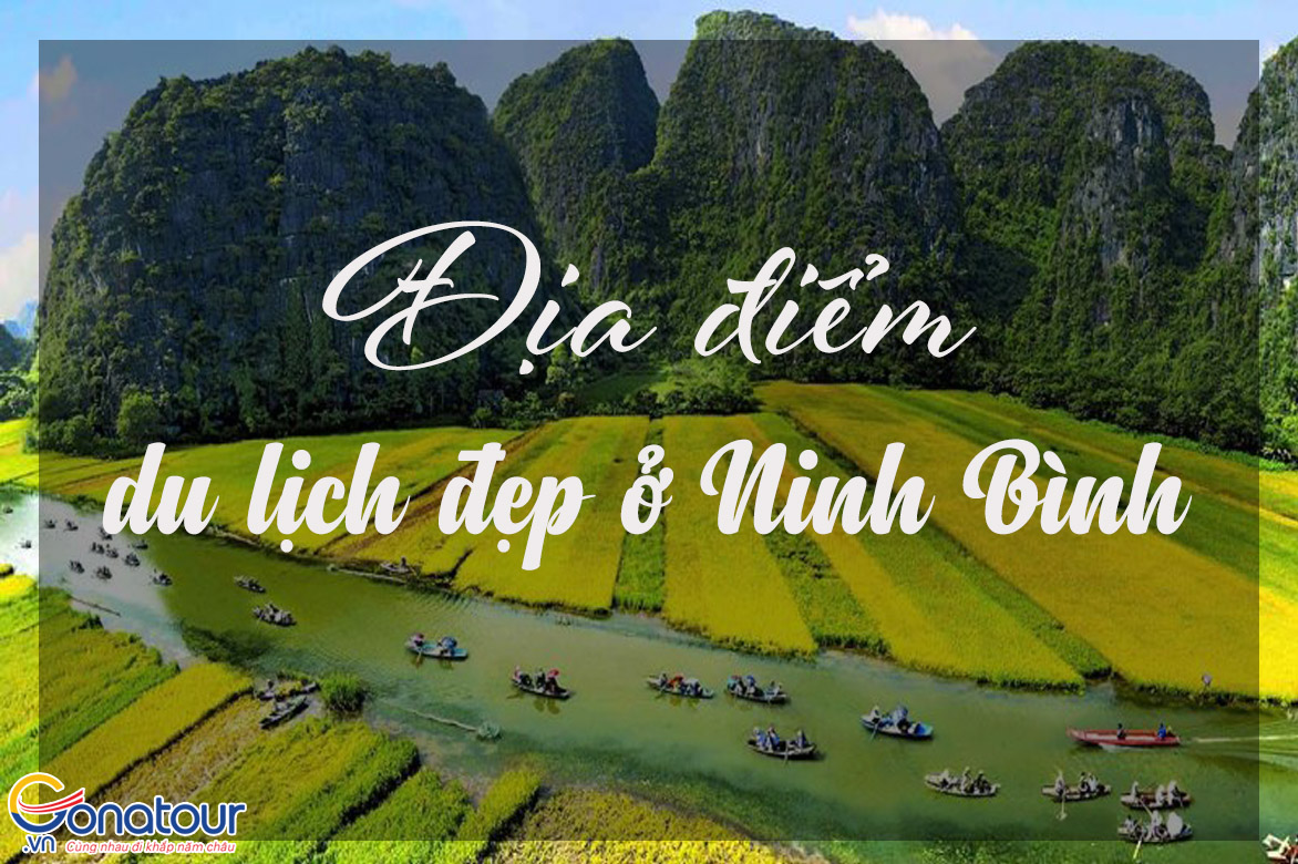 Những địa điểm du lịch đẹp ở Ninh Bình