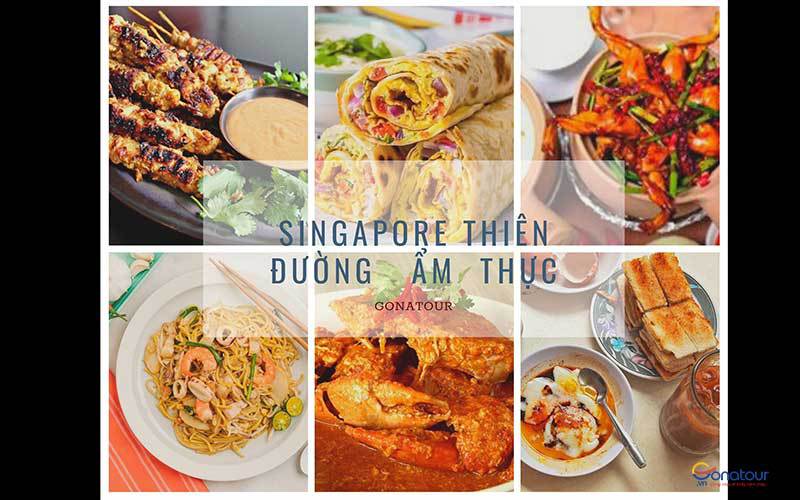 Đặc trưng trong nền ẩm thực Singapore nhất định phải biết