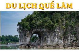 Quế Lâm – Khám Phá Thiên Đường Du Lịch Sơn Thủy Đẹp Nhất Trung Quốc