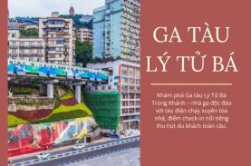 Ga Tàu Lý Tử Bá: Bí Ẩn Nhà Ga “Xuyên Nhà” Gây Sốt Tại Trùng Khánh