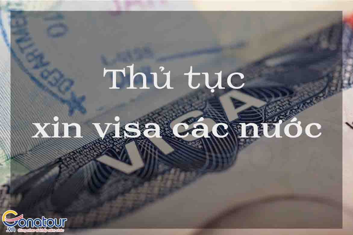 Visa là gì? Thủ tục xin visa các nước