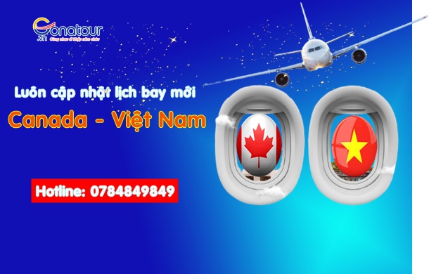 Mua máy bay từ Canada về Việt Nam và nhận ưu đãi từ Gonatour