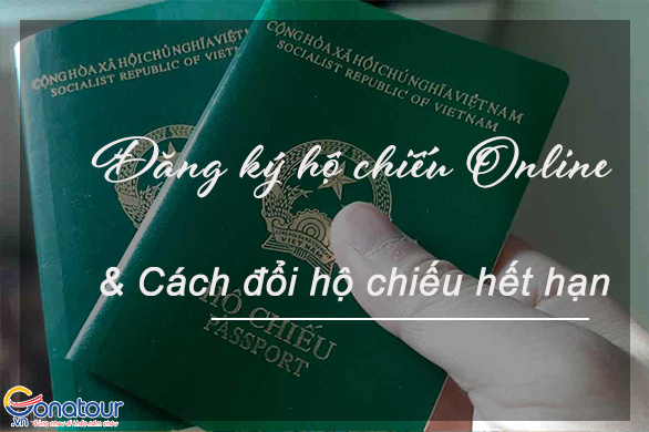 Đăng ký làm hộ chiếu online tại nhà và đổi chiếu hết hạn trực tuyến