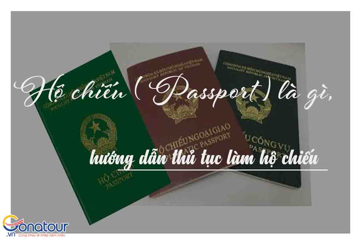 Hộ chiếu là gì, thủ tục làm hộ chiếu cập nhật theo mẫu mới