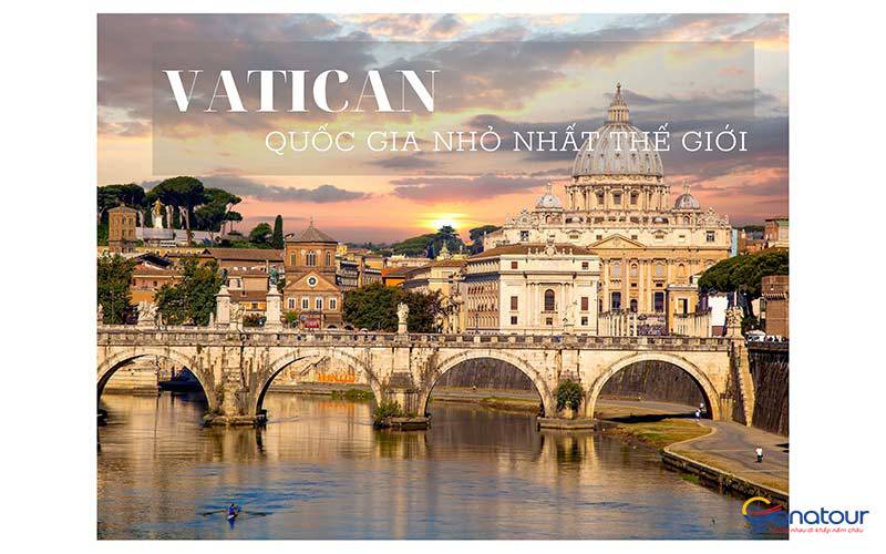 Vatican - Quốc gia nhỏ nhất thế giới
