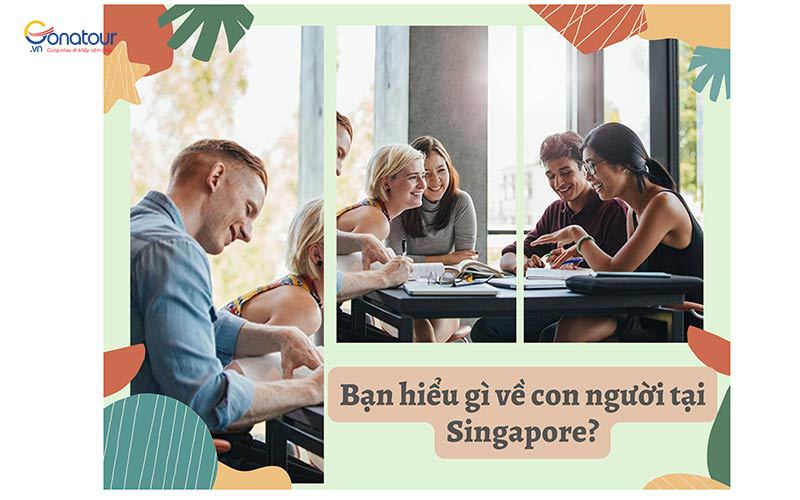 Tìm hiểu về văn hóa và con người Singapore