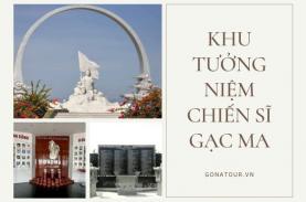Khu Tưởng Niệm Chiến Sĩ Gạc Ma – Vòng Tròn Bất Tử