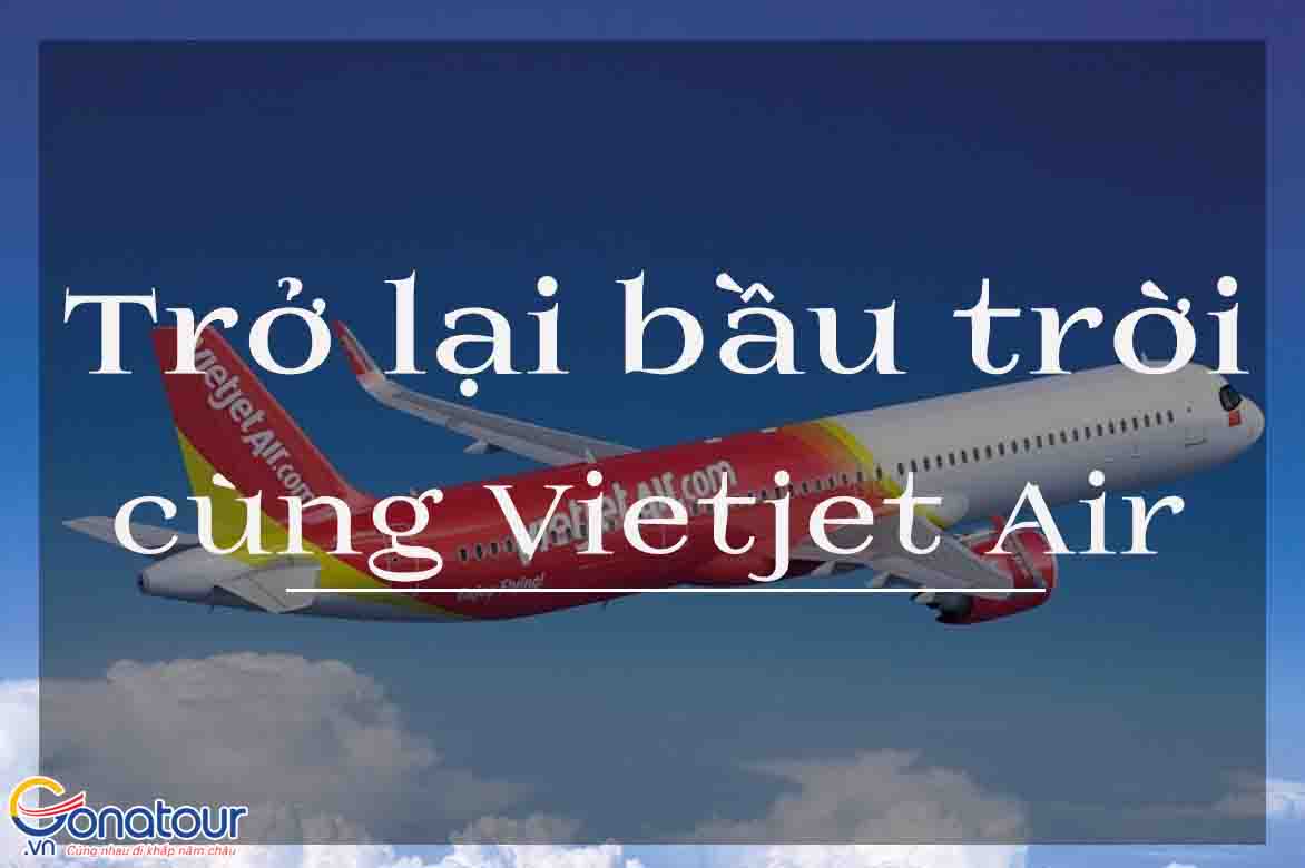 Trở lại bầu trời cùng Vietjet Air