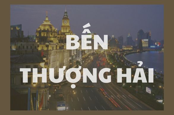 Bến Thượng Hải – Biểu Tượng Hào Hoa Của Thành Phố Đông Phương Hiện Đại