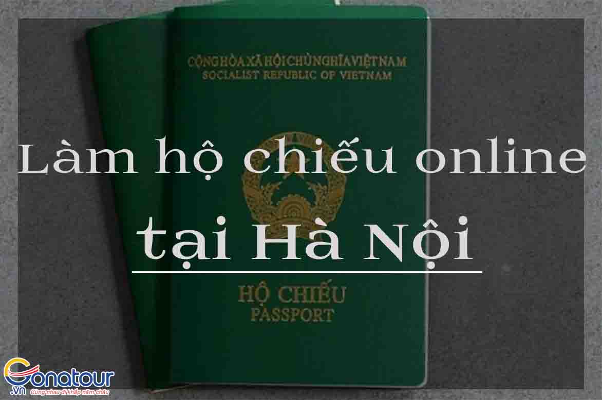 Thủ tục đăng ký làm hộ chiếu online tại Hà Nội