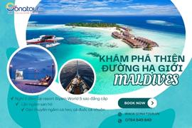 TOUR MALDIVES KHÁM PHÁ THIÊN ĐƯỜNG HẠ GIỚI