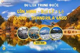 Tour du lịch Trung Quốc : Côn Minh - Đại Lý - Lệ Giang - Shangrila 6N5D