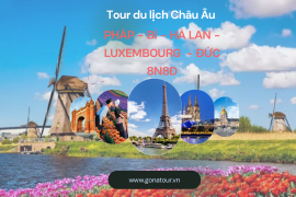 Tour du lịch Châu Âu 5 nước: PHÁP - LUXEMBOURG - ĐỨC - BỈ - HÀ LAN 8N8Đ